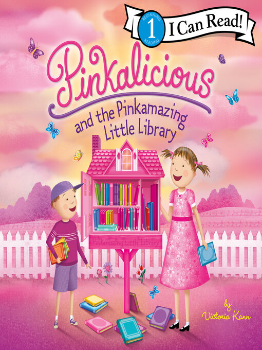 Title details for Pinkalicious and the Pinkamazing Little Library by Victoria Kann - Available